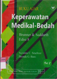 BUKU AJAR KEPERAWATAN MEDIKAL BEDAH Brunner & Suddarth Edisi 8 VOL 2