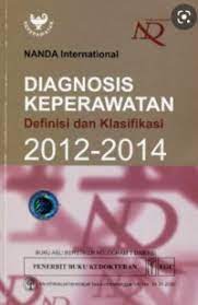 Diagnosis Keperawatan : Definisi dan Klasifikasi 2012-2014