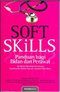 Soft skills: panduan bagi bidan dan perawat