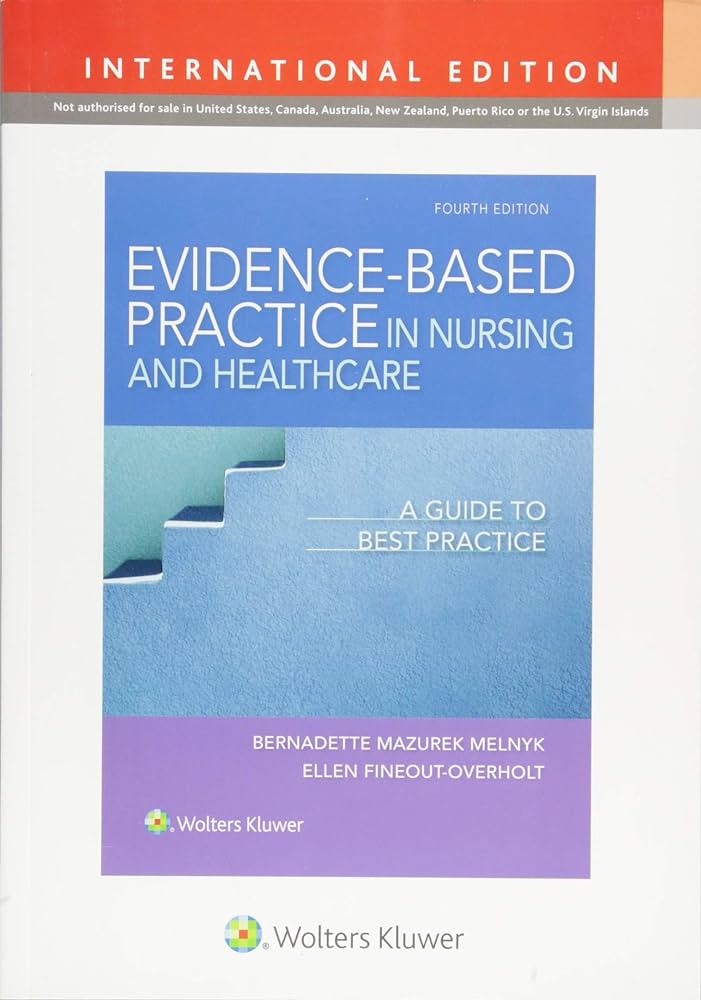 Evidence-based Practice for Nurses and Healthcare : A Guide To Best Practice